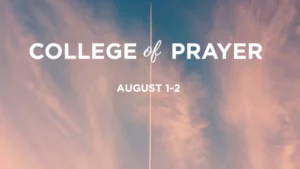 College Of Prayer Gathering