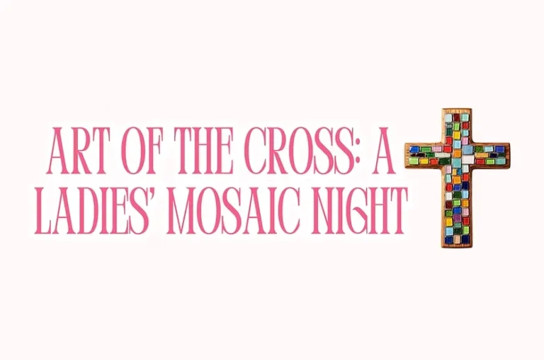 Art Of The Cross A Ladies Mosaic Night