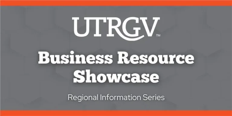 Utrgv Business Resource Showcase