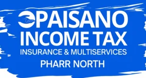 Paisano Income Tax, Insurance & Multiservices- Pharr North - Image 01 (August 31, 2026)